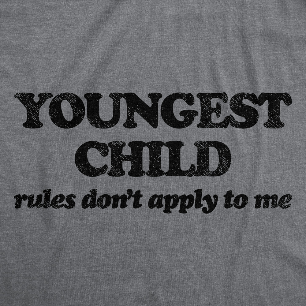 Youth Youngest Child Rules Dont Apply T Shirt Funny Sarcastic Sibling Novelty Tee For Kids Image 2