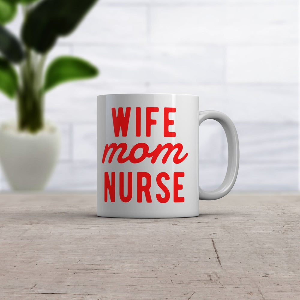 Wife Mom Nurse Mug Cute Mother Spouse Nursing Graphic Novelty Coffee Cup-11oz Image 2