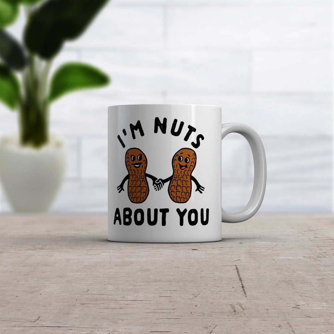 Im Nuts About You Mug Funny Peanut Couple Pun Graphic Novelty Coffee Cup-11oz Image 2