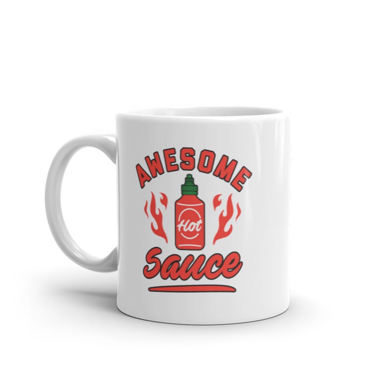 Awesome Sauce Mug Funny Spicy Hot Sauce Lover Graphic Novelty Coffee Cup-11oz Image 1