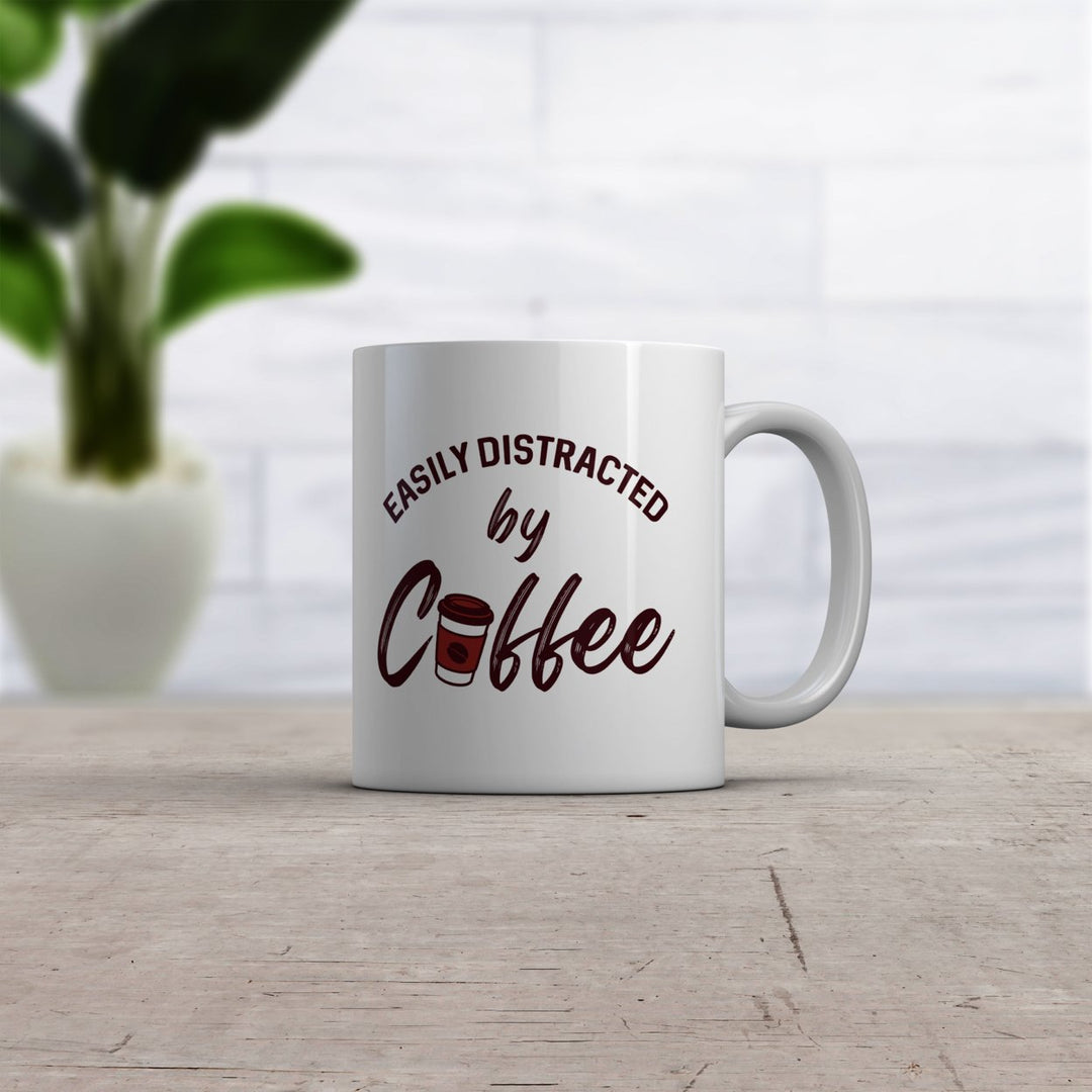 Easily Distracted By Coffee Mug Funny Caffeine Lovers Graphic Novelty Cup-11oz Image 2