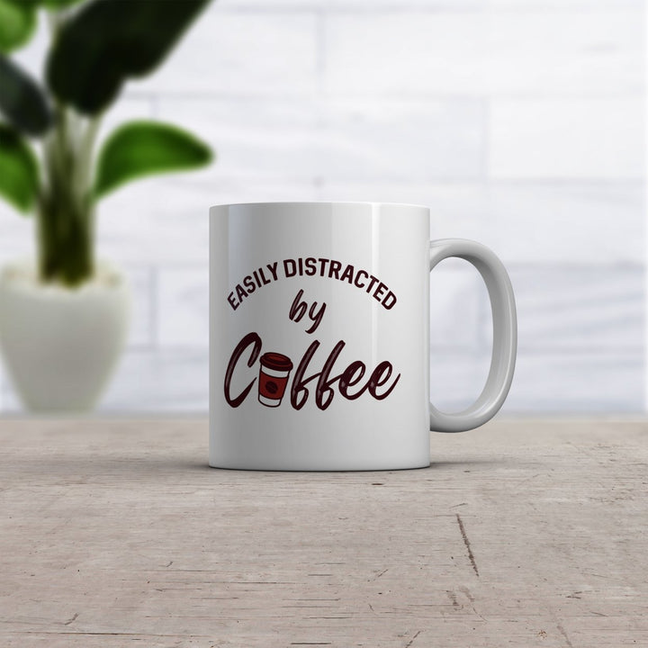 Easily Distracted By Coffee Mug Funny Caffeine Lovers Graphic Novelty Cup-11oz Image 2