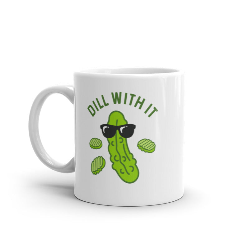 Dill With It Mug Funny Cool Pickle Coffee Cup - 11oz Image 1