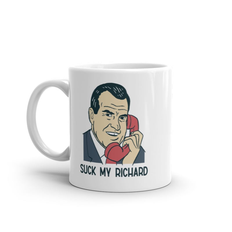 Suck My Richard Mug Funny Offensive Sex Joke Nixon Graphic Novelty Coffee Cup-11oz Image 1