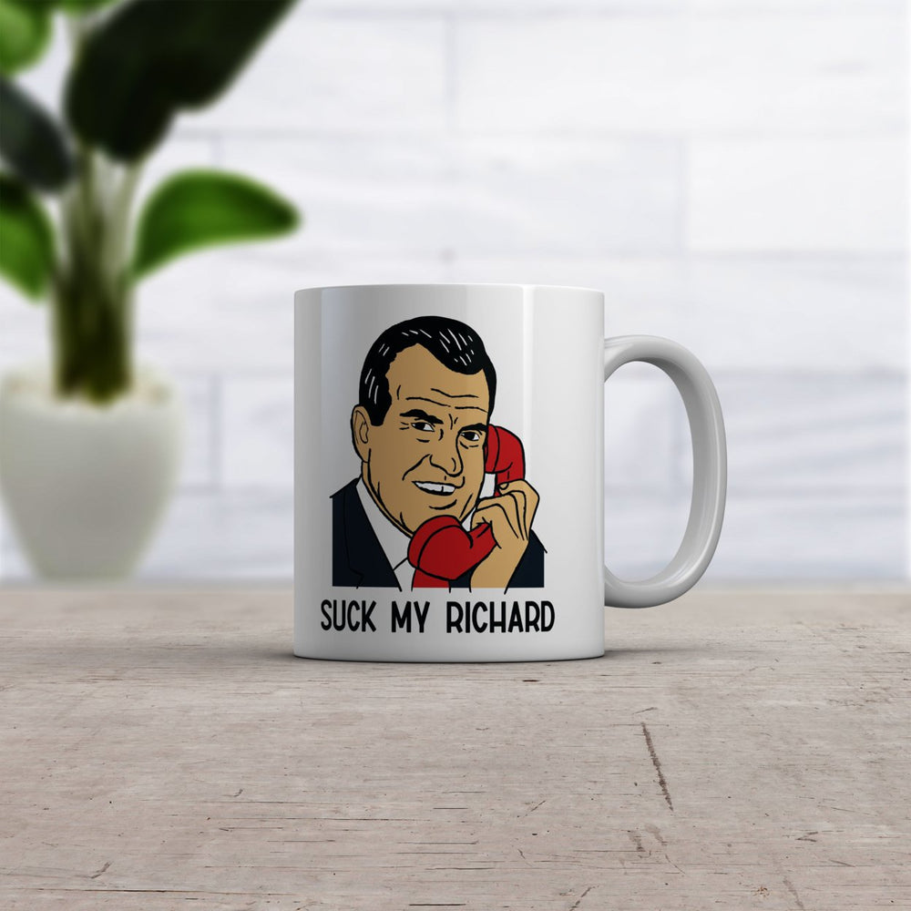 Suck My Richard Mug Funny Offensive Sex Joke Nixon Graphic Novelty Coffee Cup-11oz Image 2