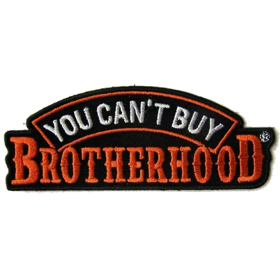 YOU CANT BUY BROTHERHOOD PATCH 7780 EMBROIDERED 4 IN BIKER patches iron on Image 1