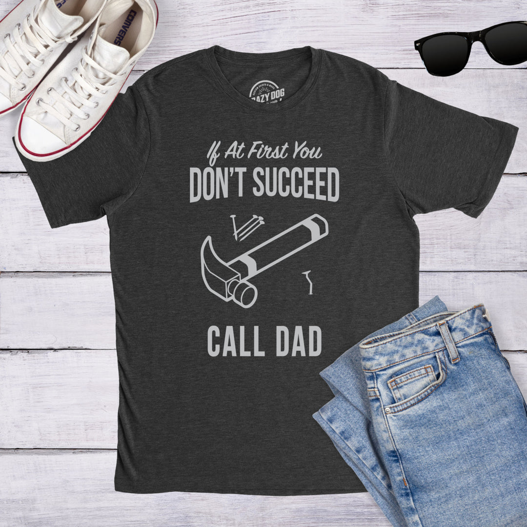 Mens Dont Succeed Call Dad Funny Shirts for Dads Hilarious Fathers Day T shirt Image 4