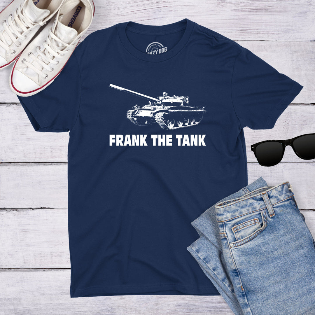 Frank The Tank T Shirt Army Funny Drinking Shirts Beer Joke Alcohol Humor Image 4