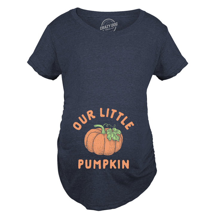 Our Little Pumpkin Maternity T Shirt Cute Pregancy Announcement Baby Shower Graphic Tee Image 1