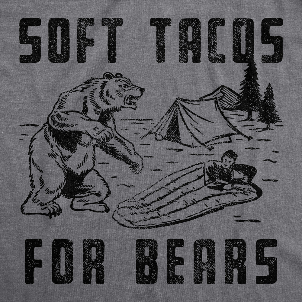 Womens Soft Tacos For Bears T Shirt Funny Sarcastic Camping Bear Attack Graphic Top Gag Gift Image 2