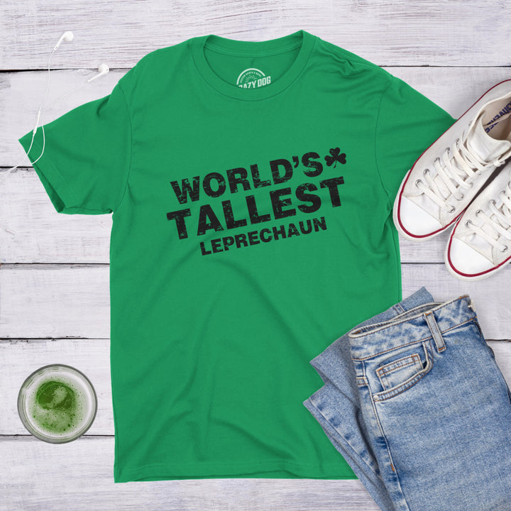 Worlds Tallest Leprechaun T Shirt Funny Sarcastic St Pattys Saint Patricks Day Image 4