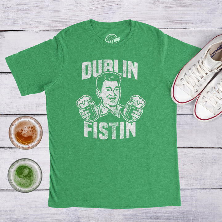 Mens Dublin Fistin T shirt Funny Irish St Patricks Day Beer Drinking Novelty Tee Image 7