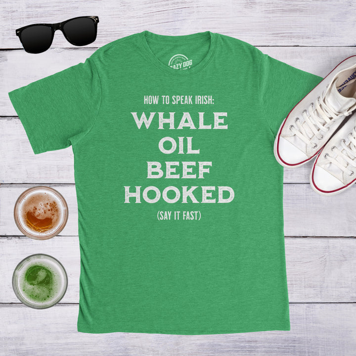 Mens How To Speak Irish Whale Oil Beef Hooked Funny St. Patrick Day Parade Tee Image 4
