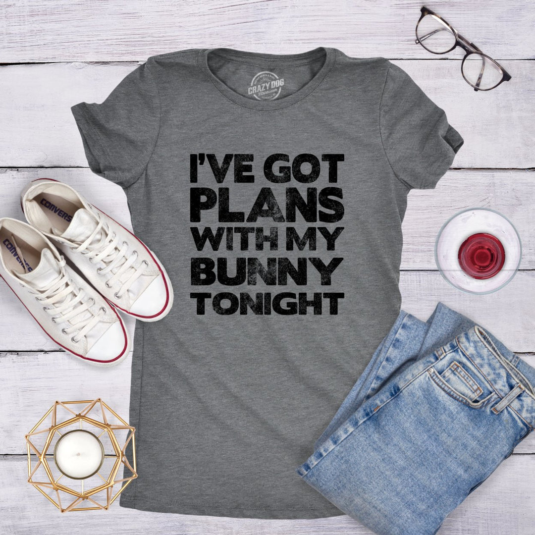 Womens Ive Got Plans With My Bunny Tonight T Shirt Sarcastic Funny Easter Tee Image 4