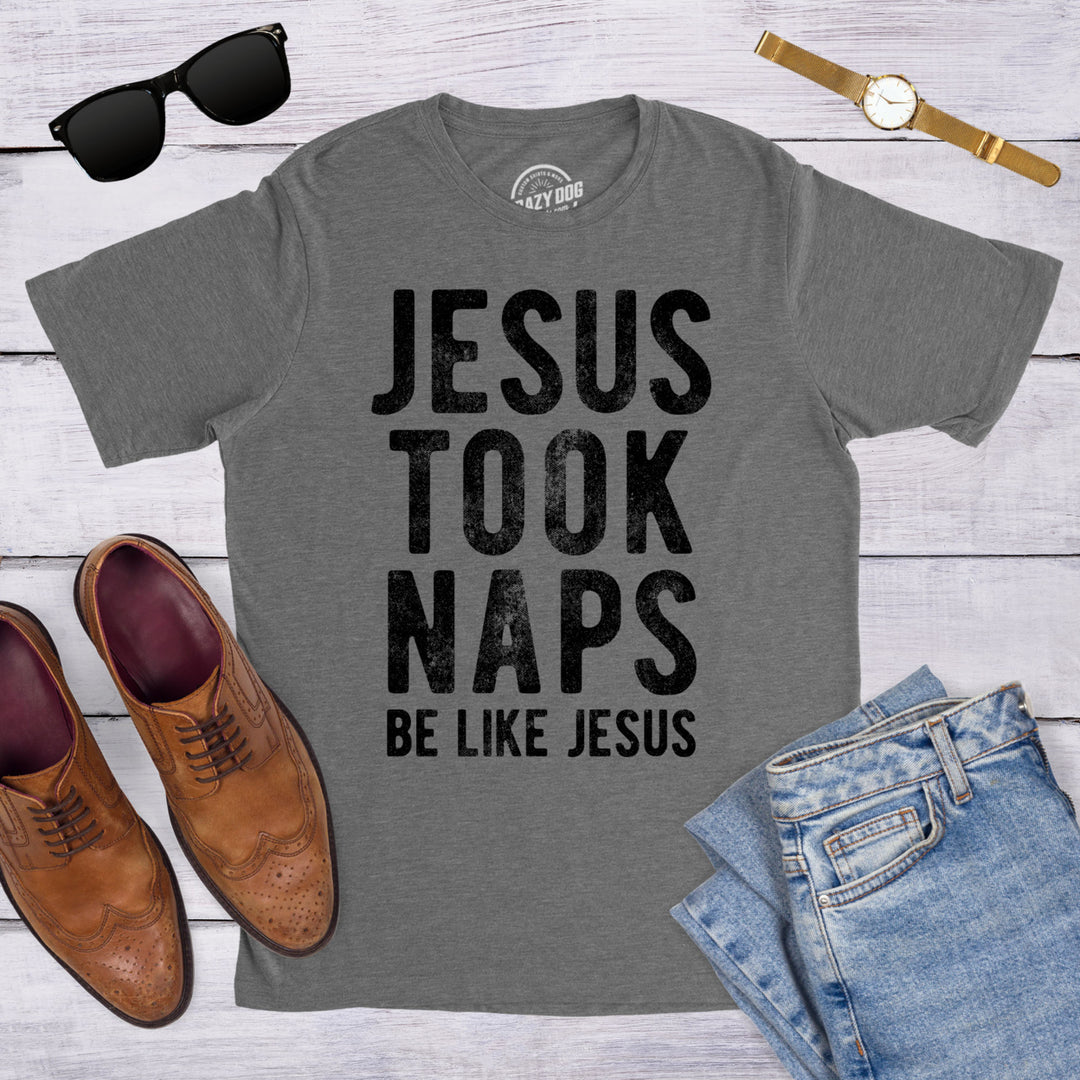 Mens Jesus Took Naps T shirt Funny Novelty Christian Religion Faith Graphic Tee Image 4