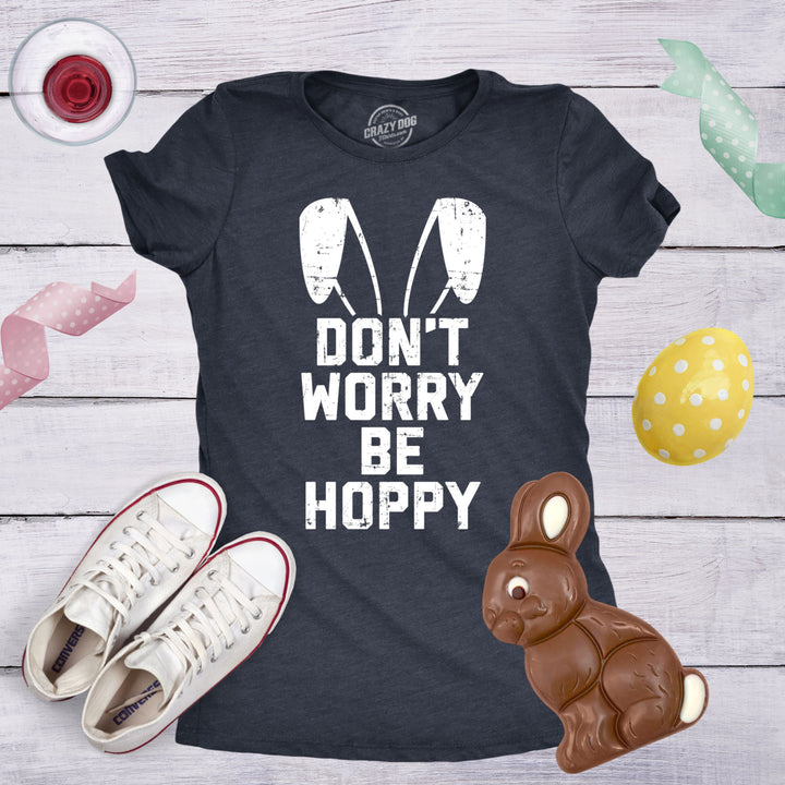 Womens Dont Worry Be Hoppy Tshirt Funny Easter Bunny Tee Image 4