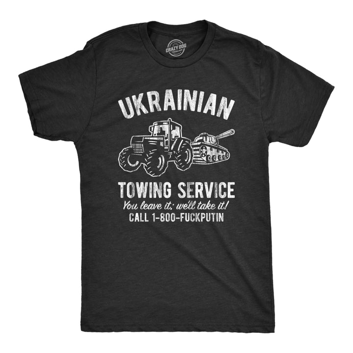 Mens Ukrainian Towing Service T Shirt Funny Tractor Tank Anti Putin Graphic Novelty Tee For Guys Image 1