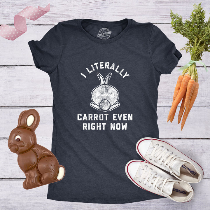 Womens I Literally Carrot Even Right Now Tshirt Funny Easter Bunny Graphic Novelty Tee Image 4