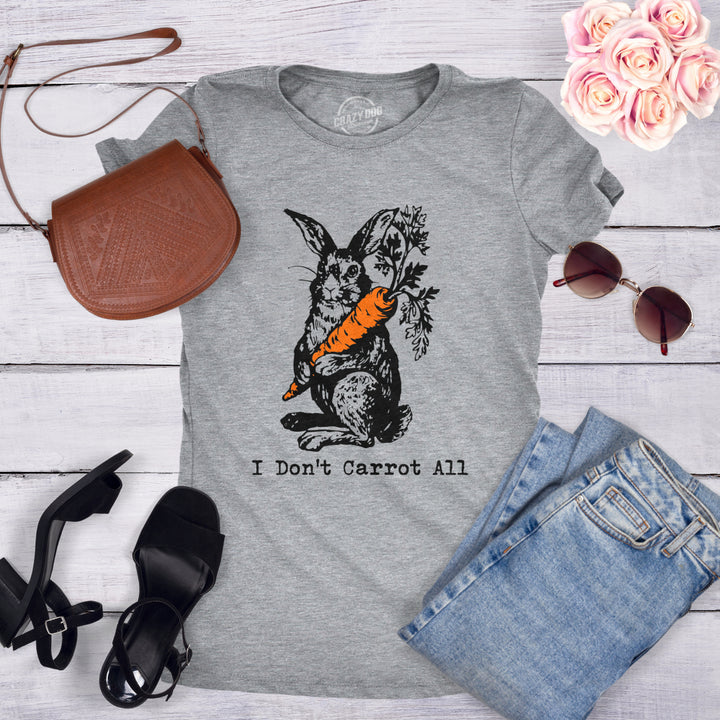 Womens I Dont Carrot All T Shirt Funny Easter Care Pun Bunny Graphic Novelty Tee Image 4