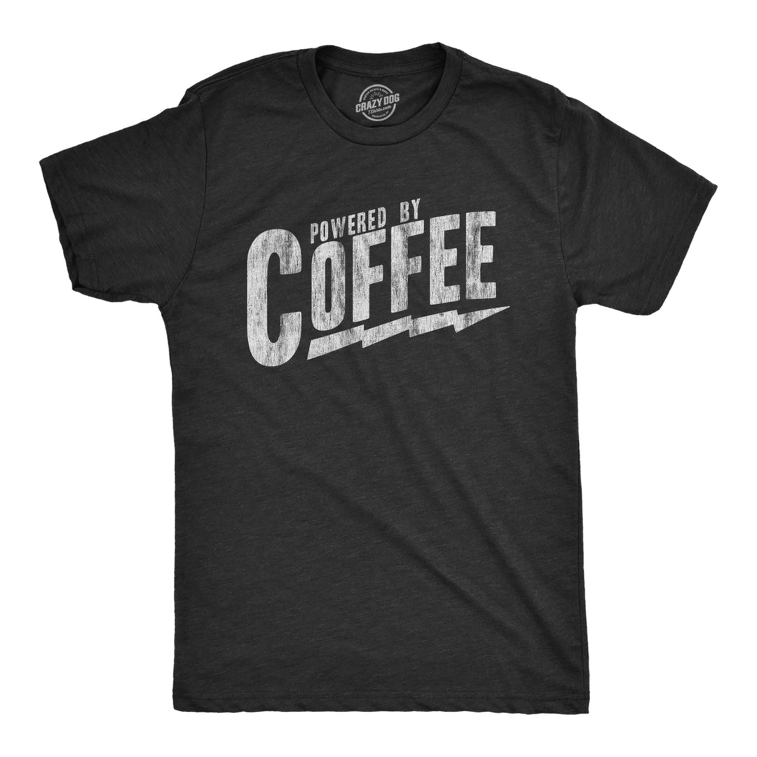 Mens Powered By Coffee T Shirt Funny Sarcastic Cool Saying Vintage Graphic Tee Image 1