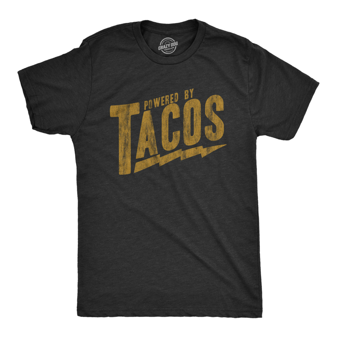 Mens Powered By Tacos T Shirt Funny Sarcastic Vintage Retro Graphic Tee for Guys Image 1