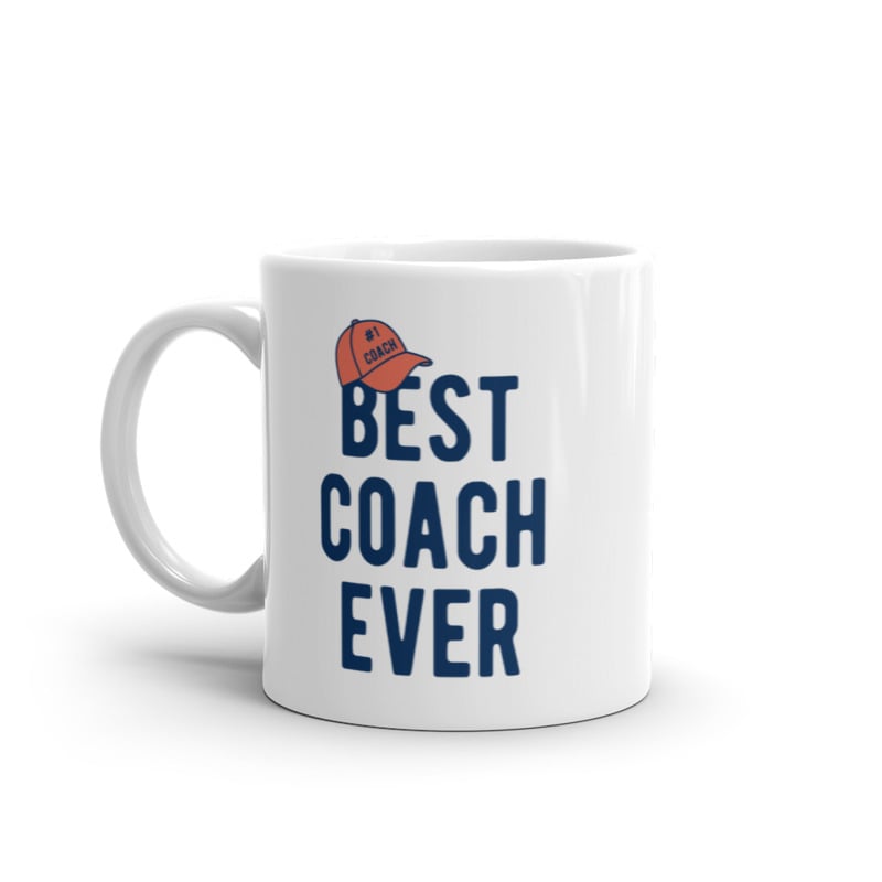 Best Coach Ever Mug Cool Athlete Coaching Gift Graphic Novelty Coffee Cup-11oz Image 1