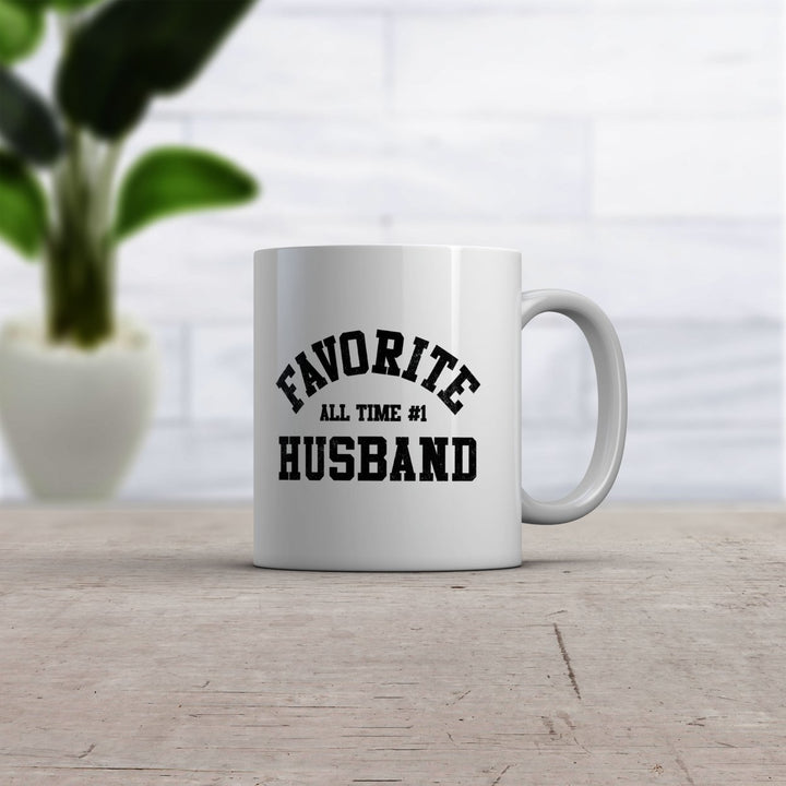 Favorite All Time Husband Mug Funny Sarcastic Married Graphic Novelty Coffee Cup-11oz Image 2