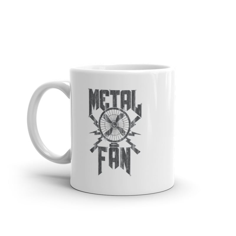 Metal Fan Mug Funny Sarcastic Air Blowing Fan Graphic Novelty Music Coffee Cup-11oz Image 1