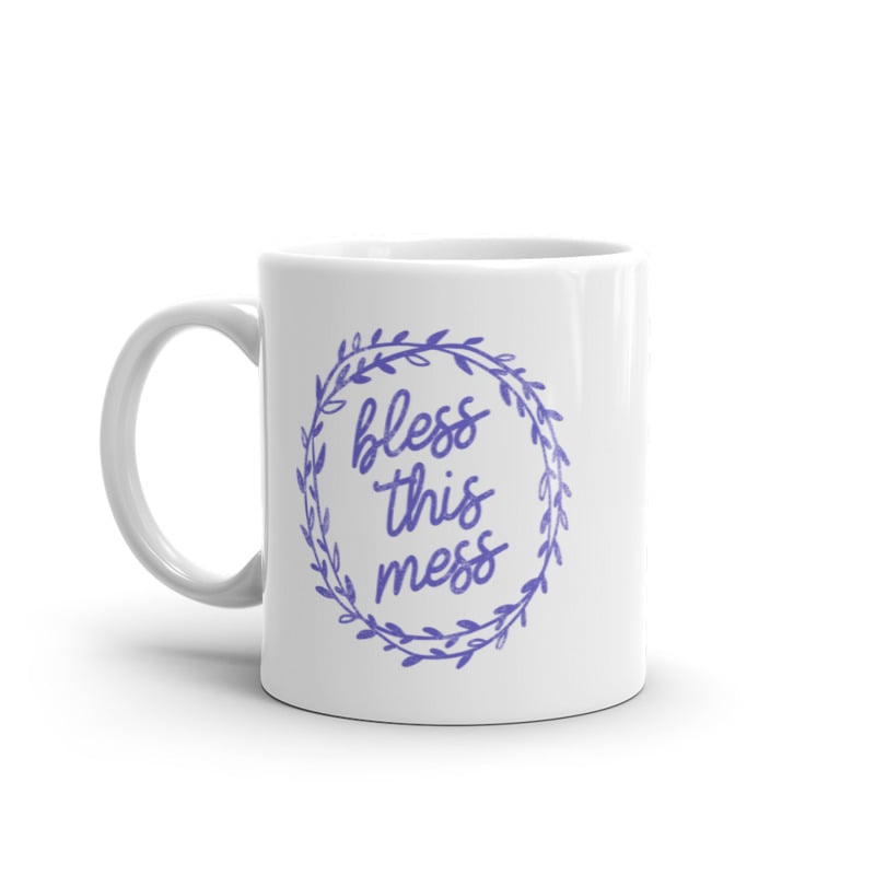 Bless This Mess Mug Funny Sarcastic Messy House Graphic Novelty Coffee Cup-11oz Image 1