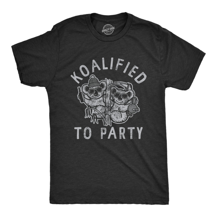 Mens Koalified To Party T Shirt Funny Drinking Koala Joke Graphic Novelty Animal Tee Image 1