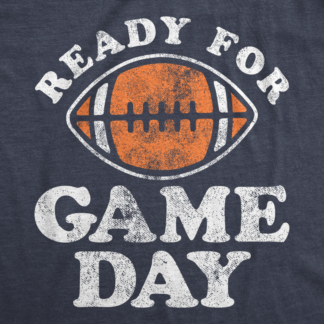 Mens Ready For Game Day T Shirt Funny Football Lovers Gridiron Tee For Guys Image 2