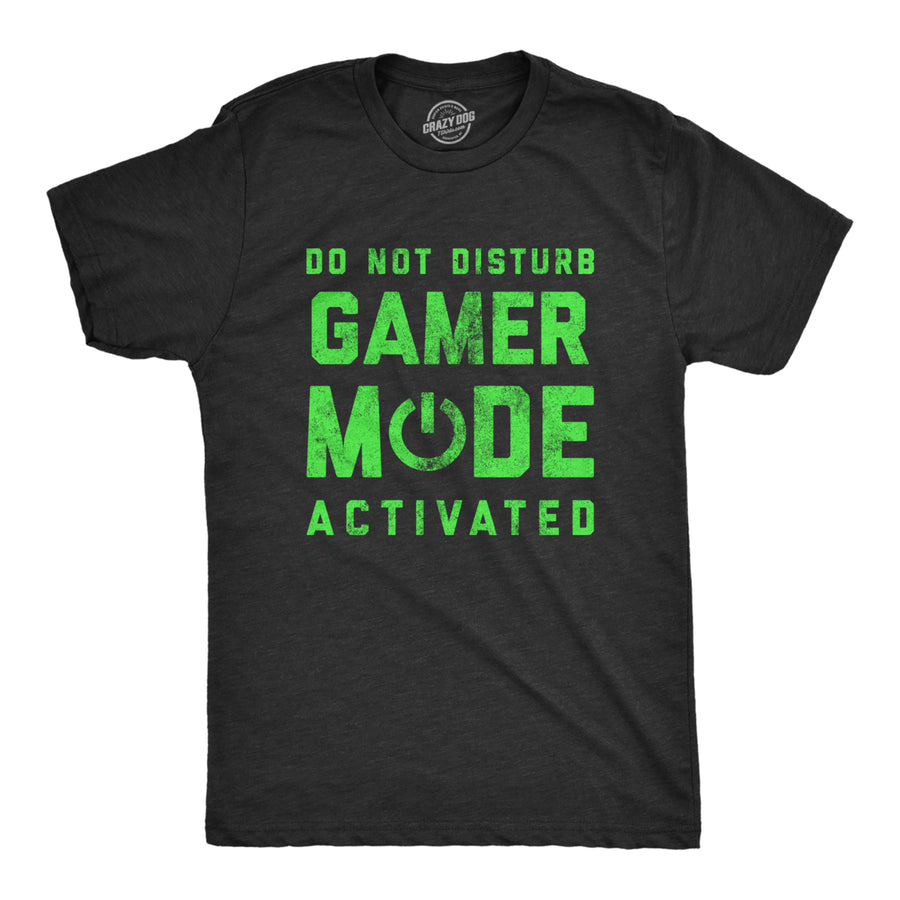 Mens Do Not Disturb Gamer Mode Activated T Shirt Funny Video Game Lover Tee For Guys Image 1