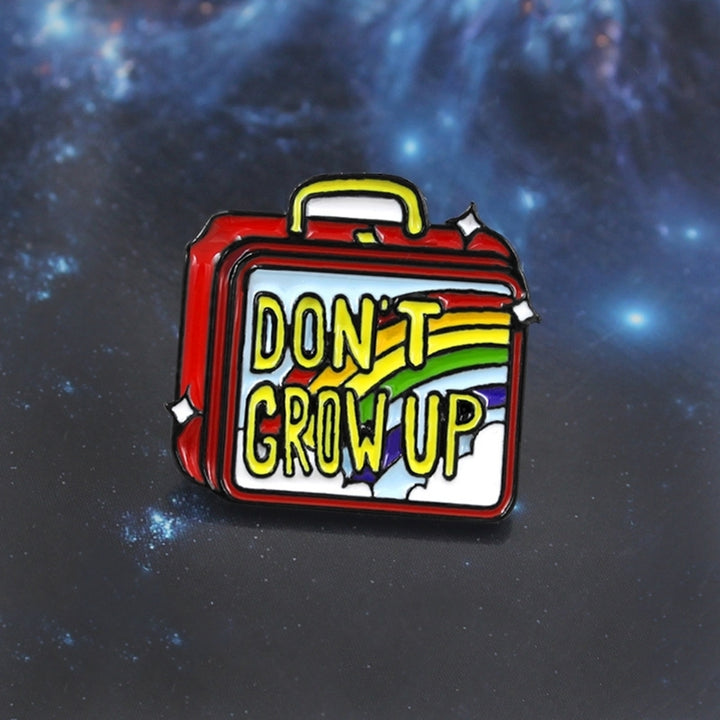 Dont Grow Up Hand Luggage Enamel Brooch Pin Denim Jacket Collar Backpack Badge Image 4