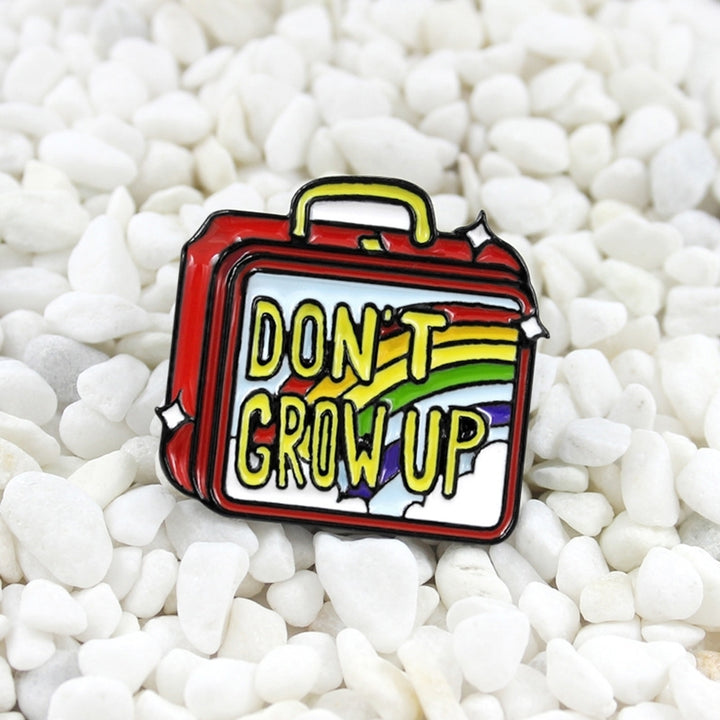 Dont Grow Up Hand Luggage Enamel Brooch Pin Denim Jacket Collar Backpack Badge Image 4