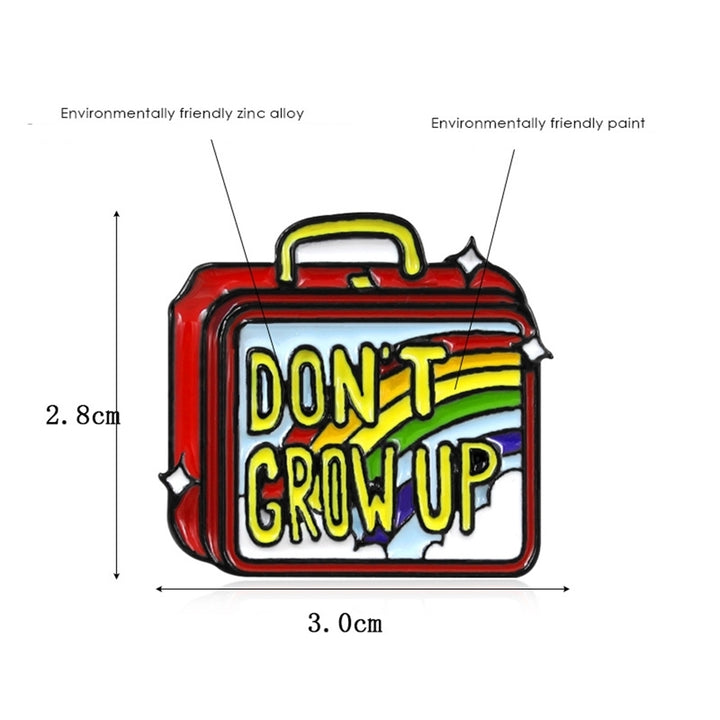 Dont Grow Up Hand Luggage Enamel Brooch Pin Denim Jacket Collar Backpack Badge Image 8