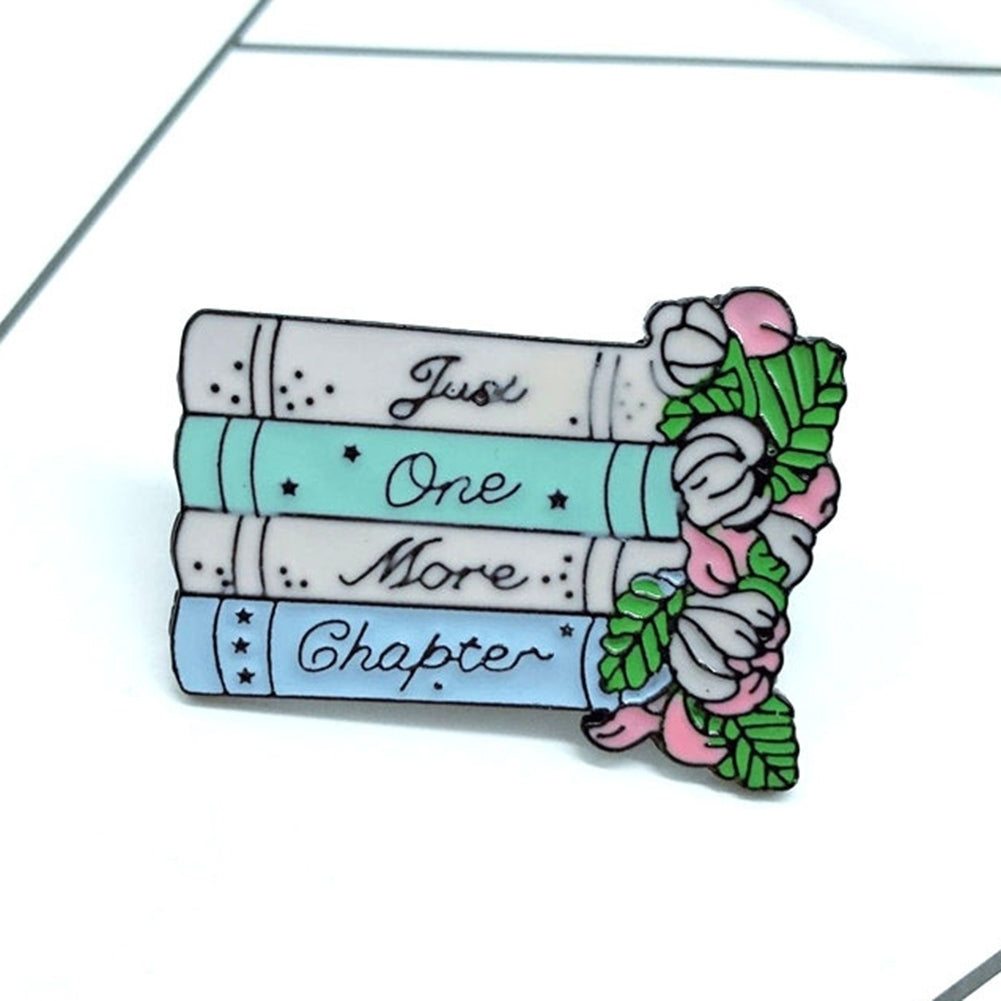 Just One More Chapter Unisex Enamel Flower Brooch Pin Shirt Collar Bag Badge Image 2