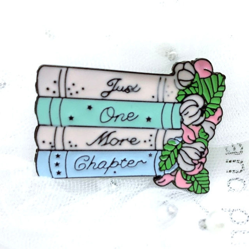 Just One More Chapter Unisex Enamel Flower Brooch Pin Shirt Collar Bag Badge Image 4