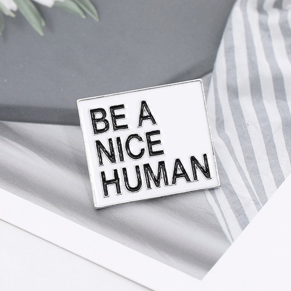 BE A NICE HUMAN Unisex Enamel Rectangle Brooch Pin Jacket Collar Badge Decor Image 3