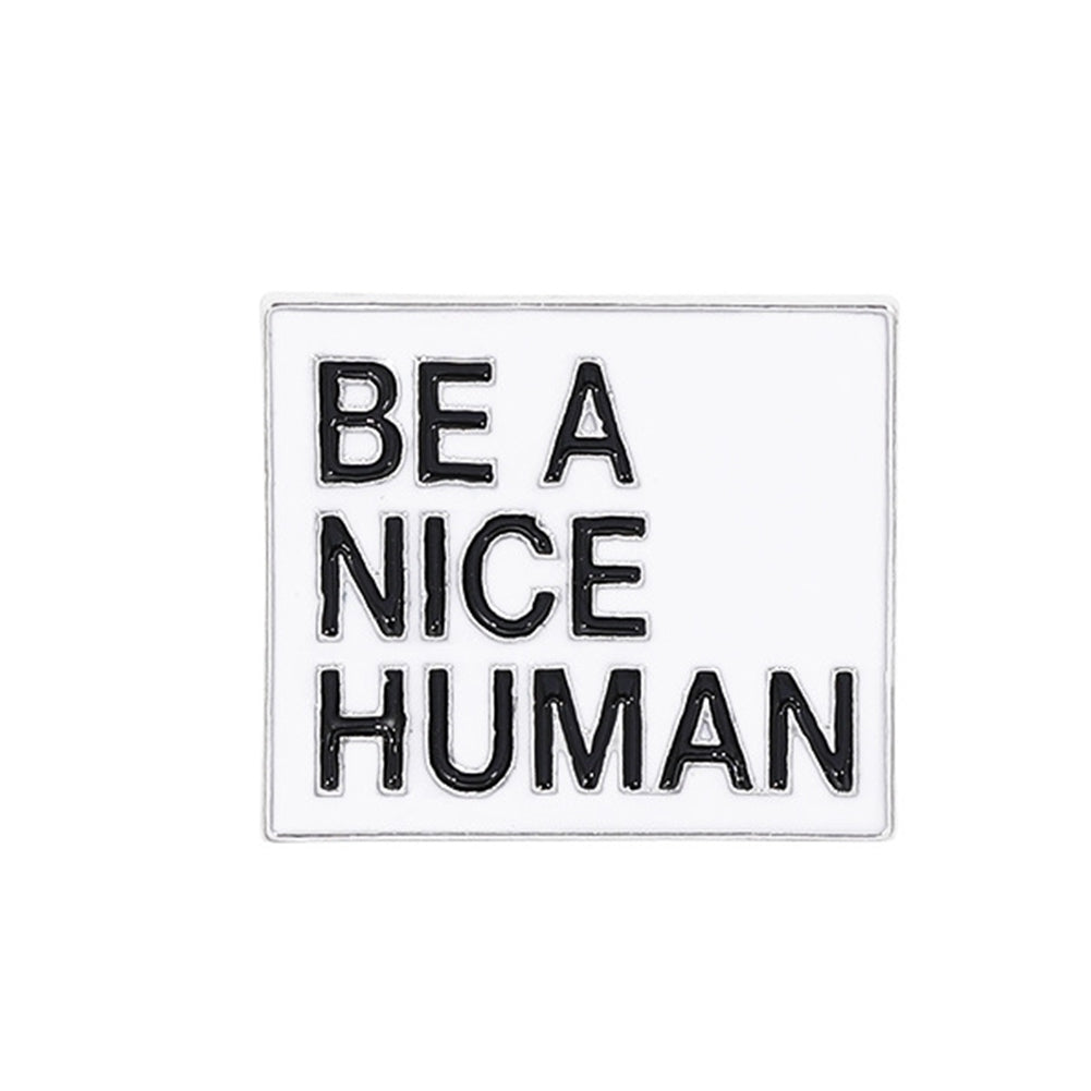 BE A NICE HUMAN Unisex Enamel Rectangle Brooch Pin Jacket Collar Badge Decor Image 6