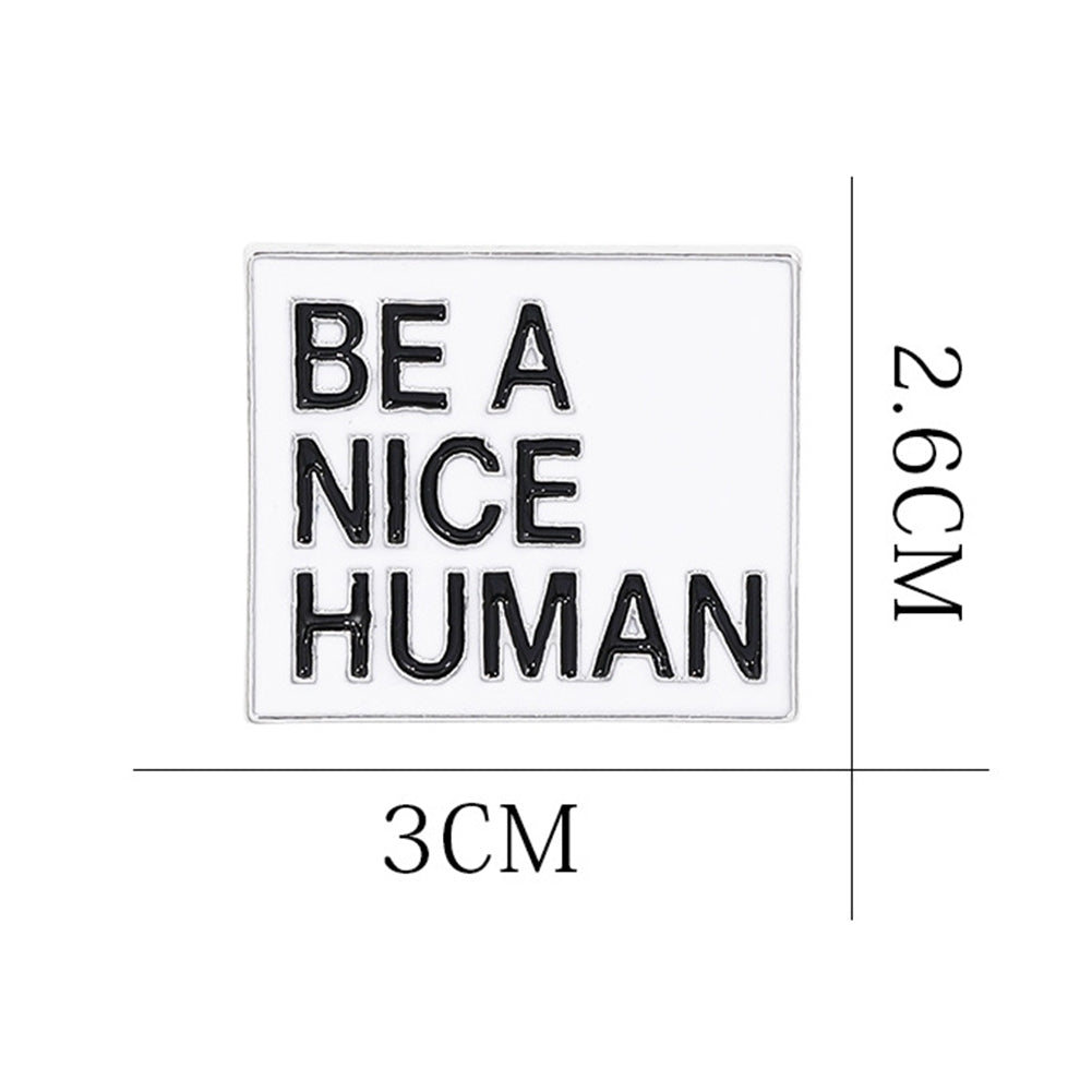 BE A NICE HUMAN Unisex Enamel Rectangle Brooch Pin Jacket Collar Badge Decor Image 7