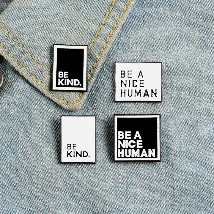 BE A NICE HUMAN Unisex Square Enamel Text Box Brooch Pin Jacket Collar Badge Image 6