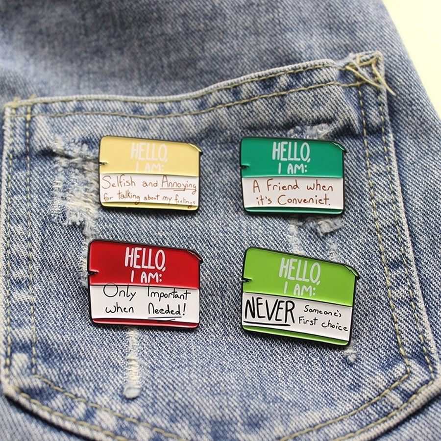 Hello I Am Only Important When Needed Unisex Enamel Brooch Pin Slogan Badge Gift Image 1