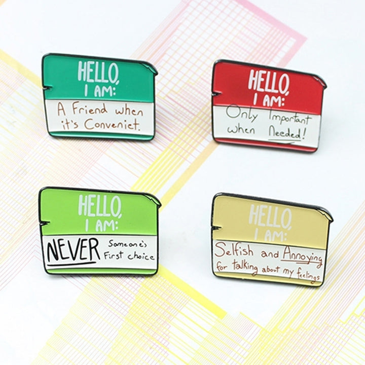 Hello I Am Only Important When Needed Unisex Enamel Brooch Pin Slogan Badge Gift Image 8