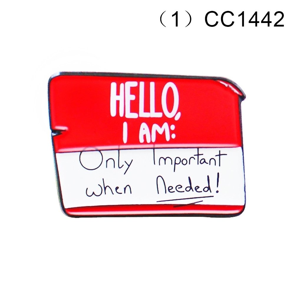 Hello I Am Only Important When Needed Unisex Enamel Brooch Pin Slogan Badge Gift Image 10