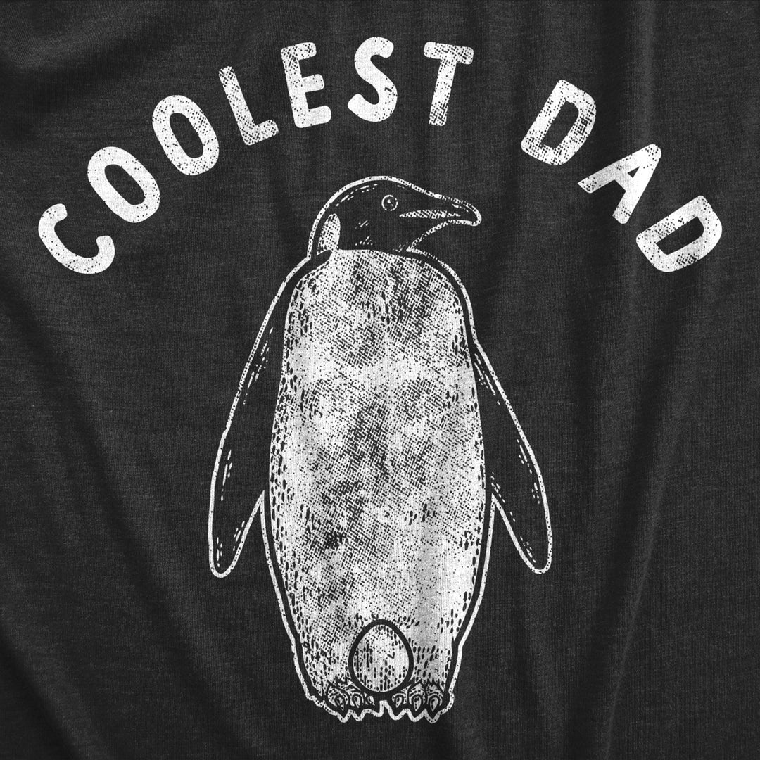 Mens Coolest Dad T Shirt Funny Sarcastic Chilly Penguin Tee For Guys Image 2
