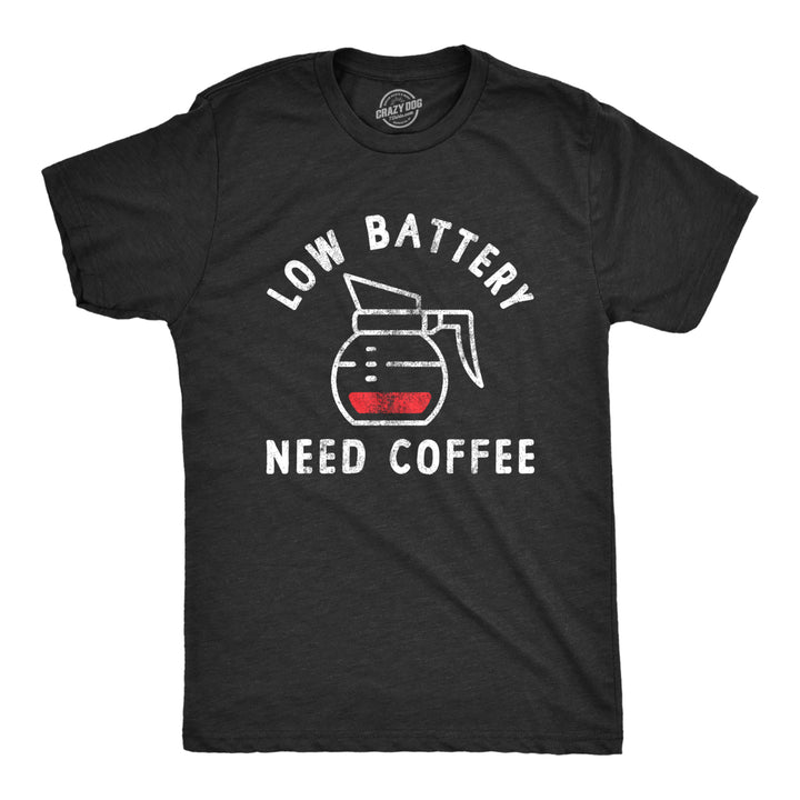 Mens Low Battery Need Coffee T Shirt Funny Sarcastic Low Power Bar Tee For Guys Image 1