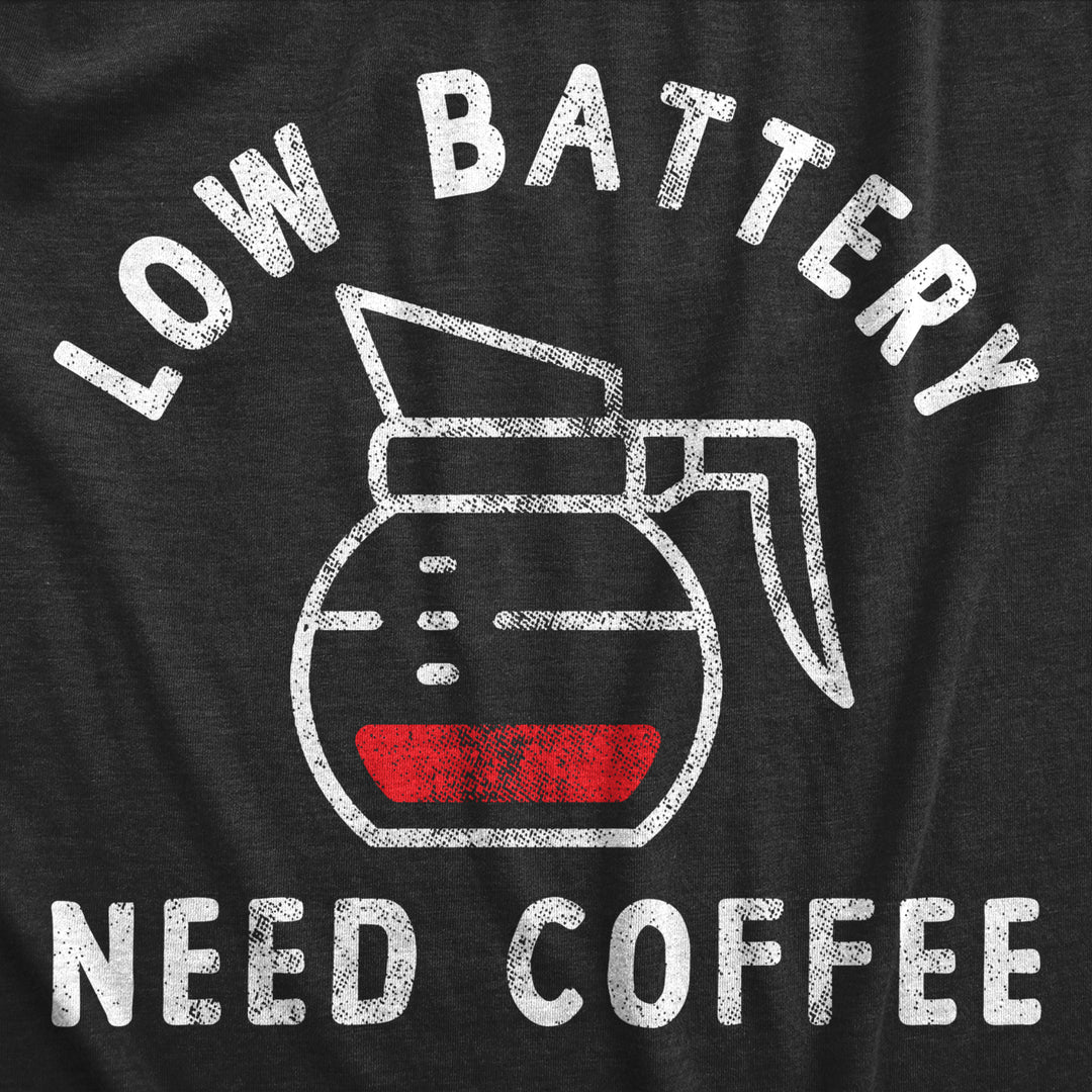 Mens Low Battery Need Coffee T Shirt Funny Sarcastic Low Power Bar Tee For Guys Image 2