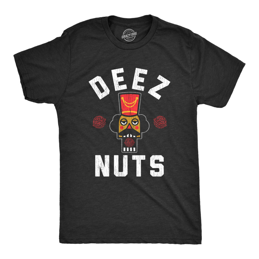 Mens Deez Nuts T Shirt Funny Sarcastic Christmas Nutcracker Graphic Novelty Tee For Guys Image 1