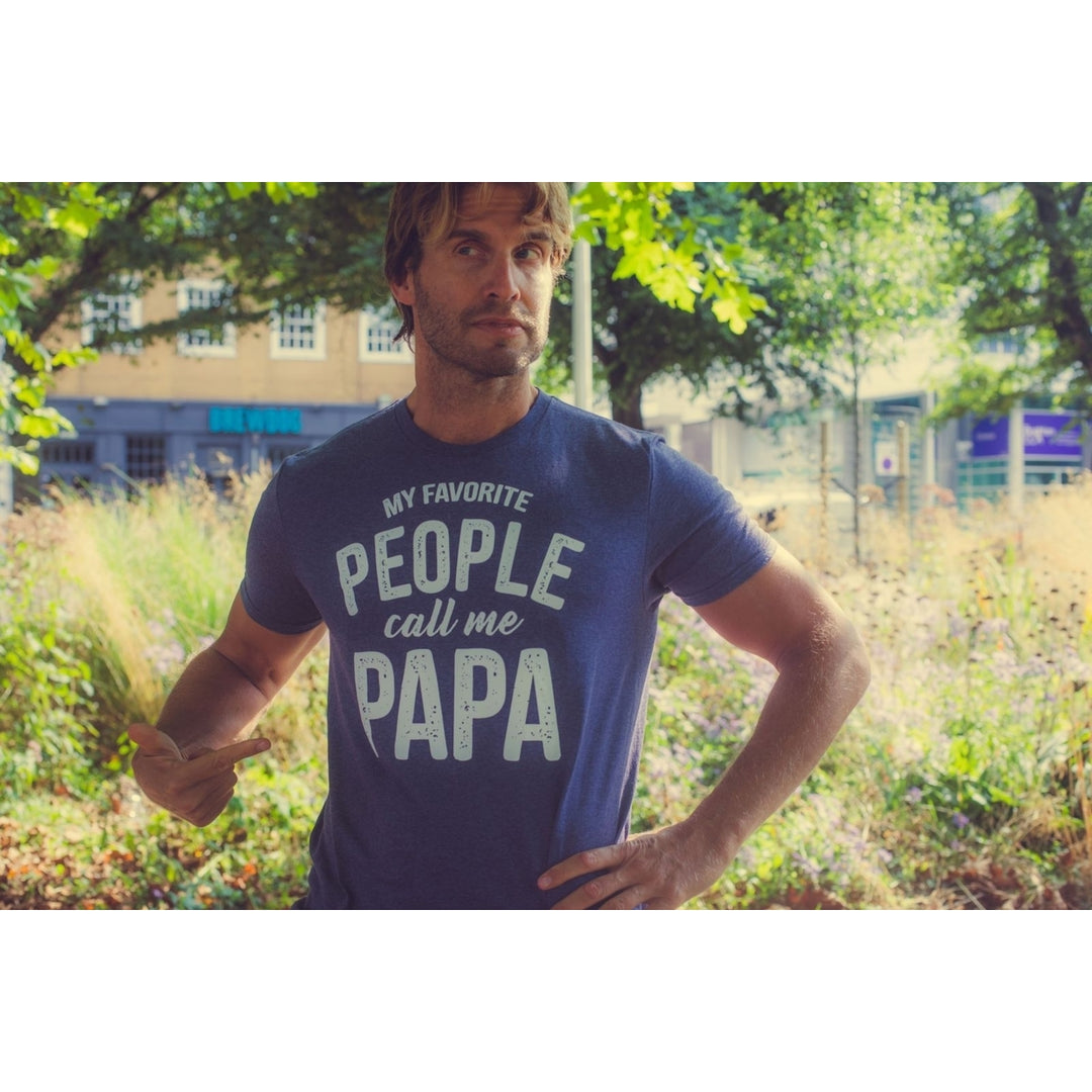 Mens My Favorite People Call Me Papa T Shirt Funny Humor Father Tee For Guys Image 4