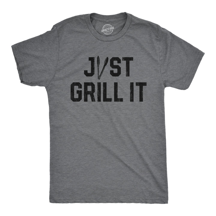 Mens Just Grill It T Shirt Funny Summer Cookout Grilling Tongs Text Tee For Guys Image 1